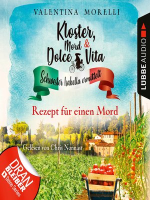 cover image of Rezept für einen Mord--Kloster, Mord und Dolce Vita--Schwester Isabella ermittelt, Folge 7